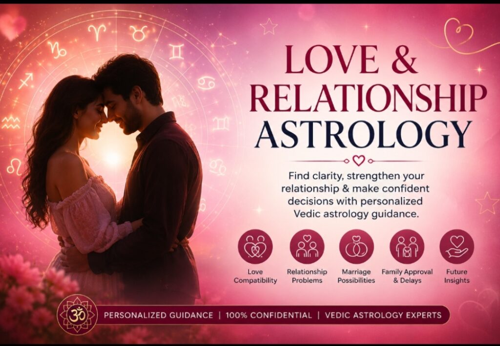 Love and relationship astrology consultation with Vedic astrology guidance